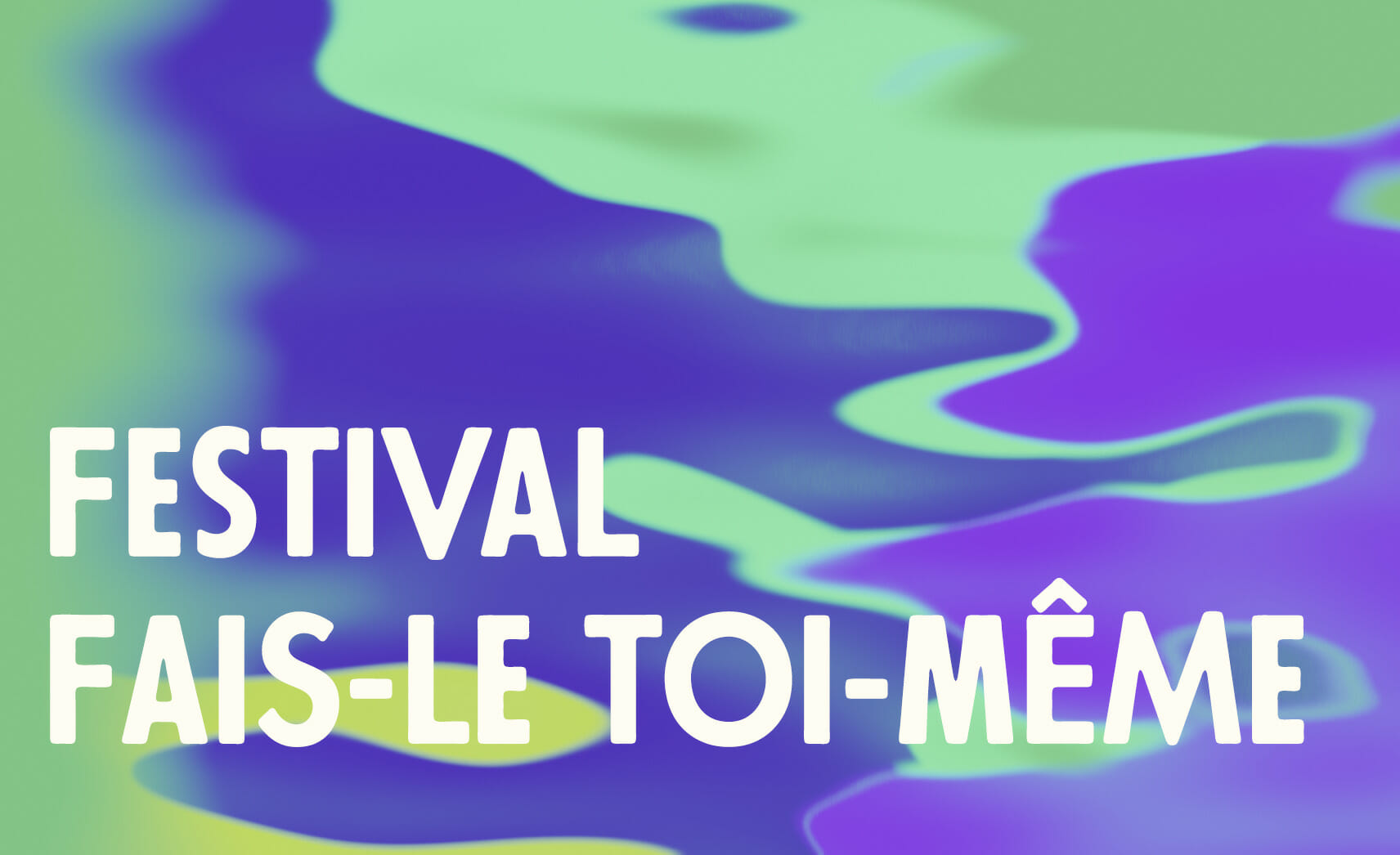 (reporté en 2024 !) Festival Faisle toimême Fais le toimême